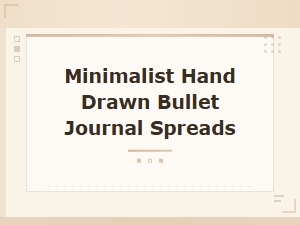 Minimalist Hand Drawn Bullet Journal Spreads for a Clutter-Free Life