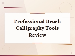 Professional Brush Calligraphy Tools Review: Top Picks and Buying Guide