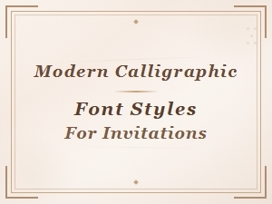Modern Calligraphic Font Styles for Elegant Invitations and Event Stationery