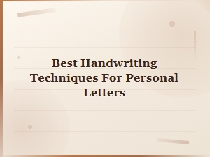 Best Handwriting Techniques for Beautiful Personal Letters