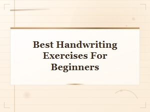 Best Handwriting Exercises Every Beginner Should Try